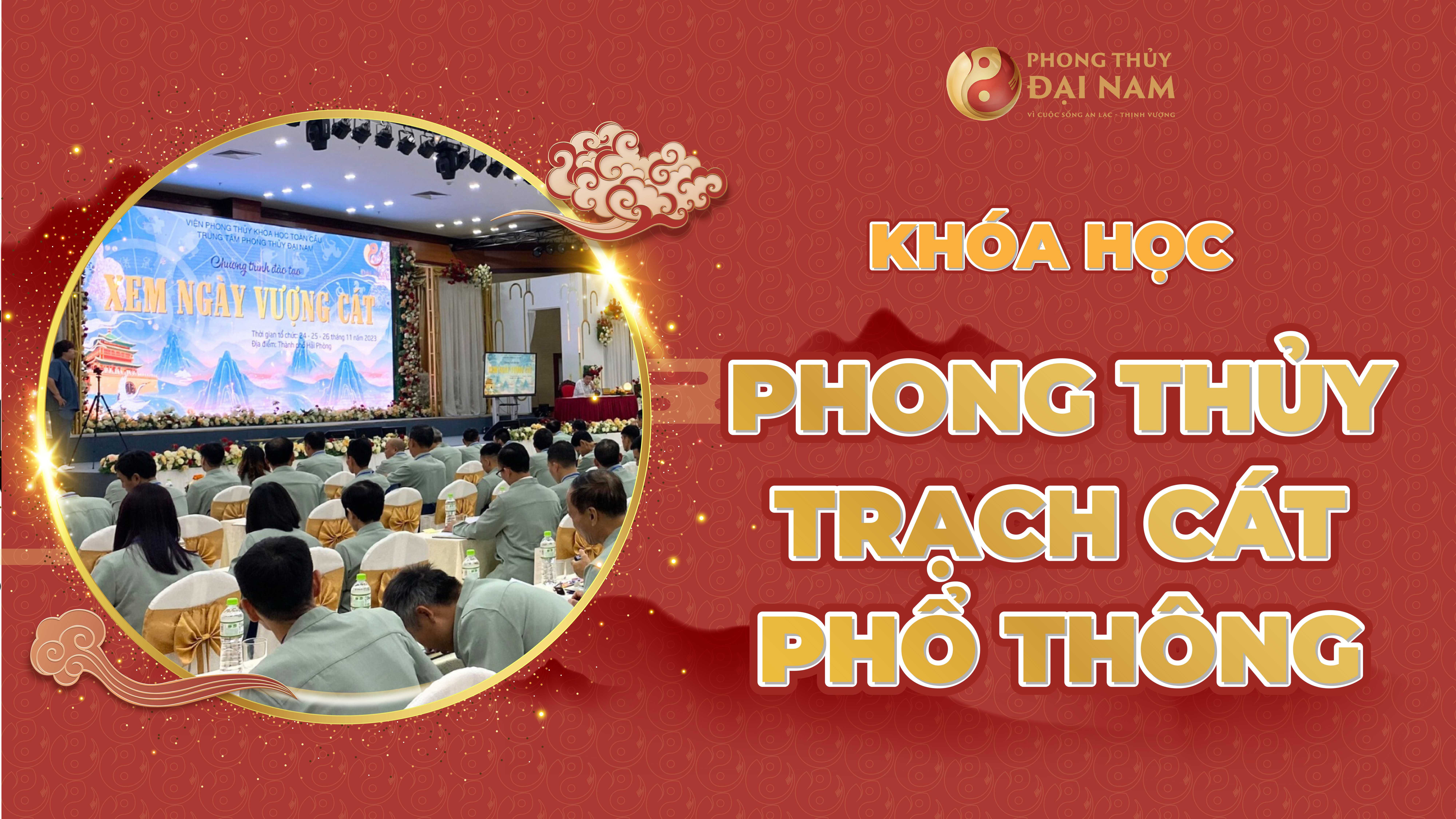 KHOÁ HỌC PHONG THUỶ TRẠCH CÁT PHỔ THÔNG